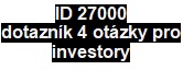 ID 27000 dotaznk 4 otzky pro investory
